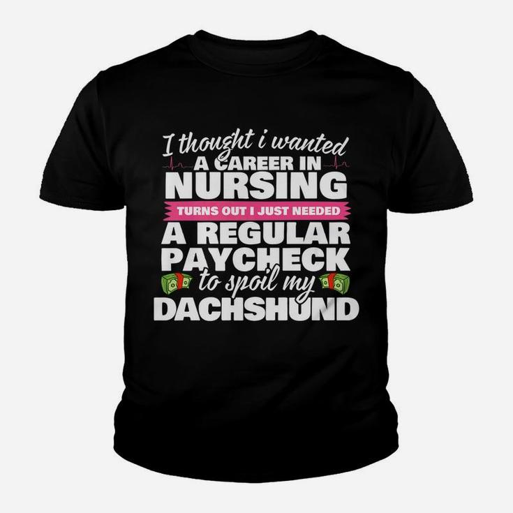 Nurse Spoils Dachshund Funny Weiner Dog Kid T-Shirt