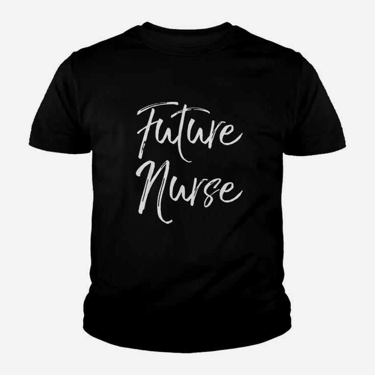 Nursing School Gift For Women Students Cute Future Nurse Kid T-Shirt