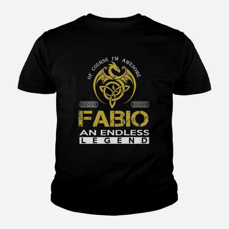 Of Course I'm Awesome Fabio An Endless Legend Name Shirts Kid T-Shirt