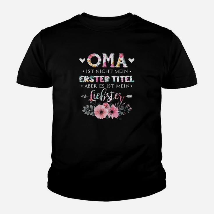 Oma Ist Nicht Mein Erster Titel Kinder T-Shirt