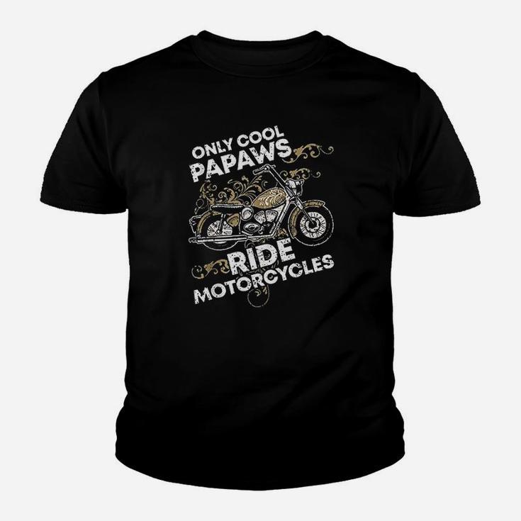 Only Cool Papaws Riding Motorcycle Lovers Riders Biker Gift Kid T-Shirt
