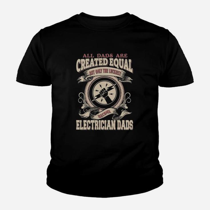 Only The Luckiest Become An Electrician Dad Kid T-Shirt