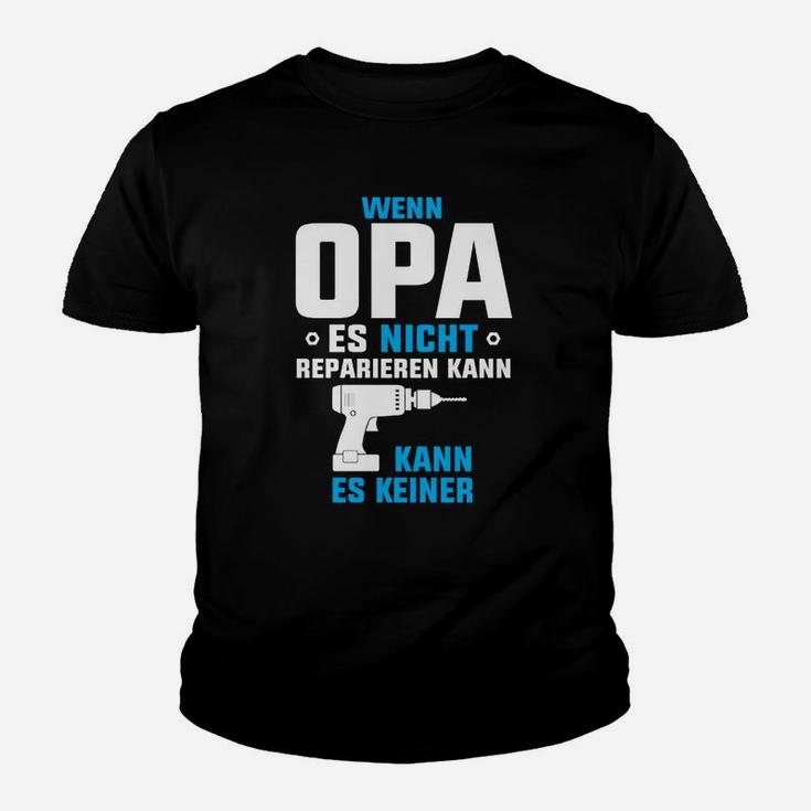 Opa Es Resparieren Kann Kinder T-Shirt