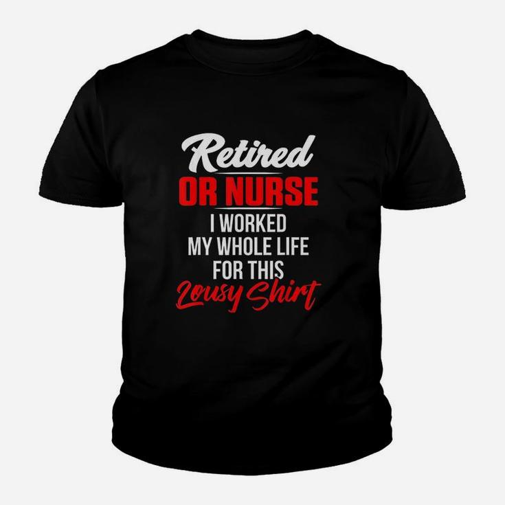 Operating Room Nurse Retired Nursing Kid T-Shirt