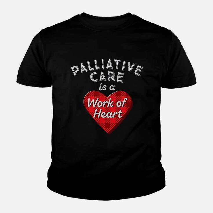 Palliative Care Nurse Gift Nursing Work Of Heart Rn Kid T-Shirt