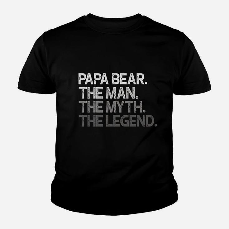 Papa Bear Gift For Dads Fathers The Man Myth Legend Kid T-Shirt