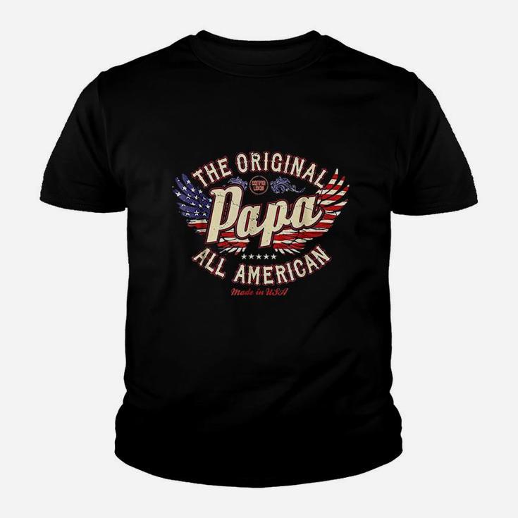 Papa The Original All American Legend Kid T-Shirt