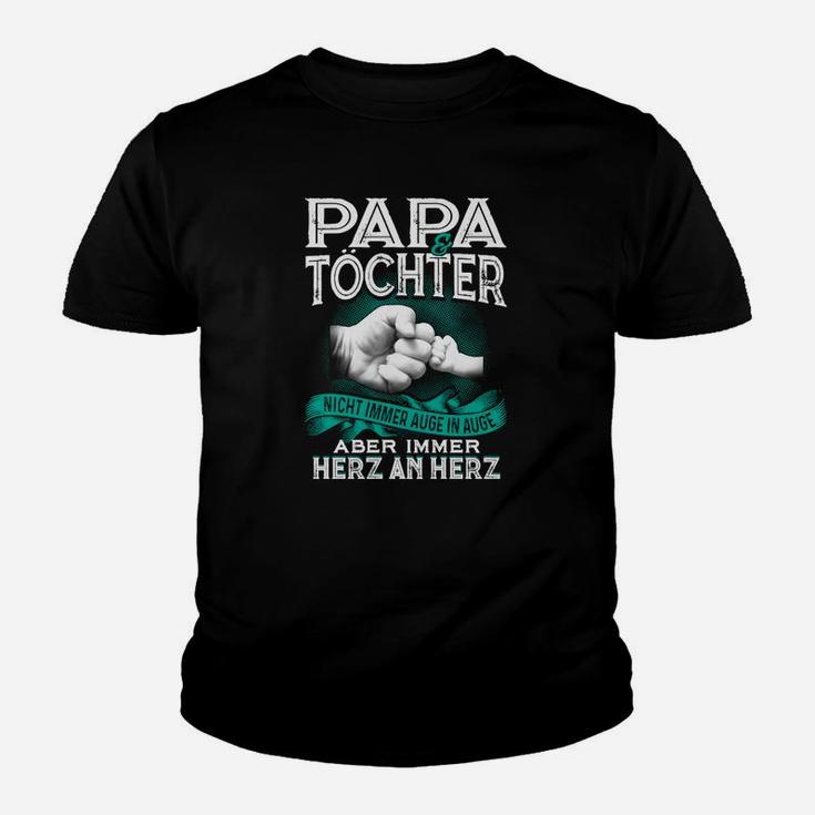 Papa Tochter Nicht Immer Auge In Auge Kinder T-Shirt