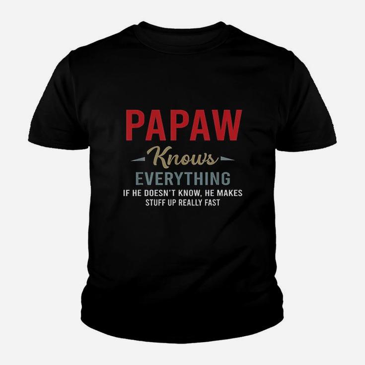 Papaw Knows Everything Cool Fathers Day Papaw Kid T-Shirt