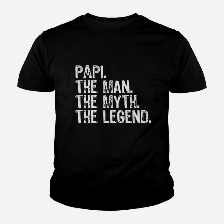 Papi The Man The Myth The Legend Kid T-Shirt
