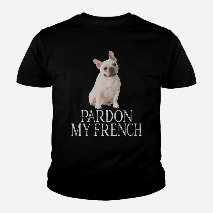 Pardon My French French Bulldog Kid T-Shirt