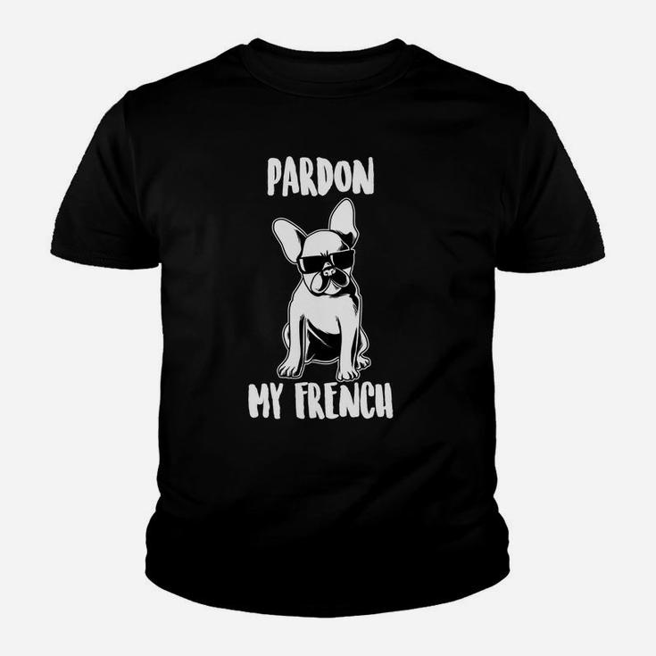 Pardon My French Funny French Bulldog Lover Kid T-Shirt