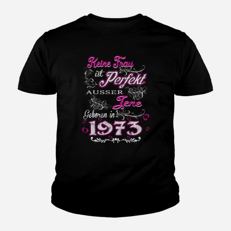 Perfekte Frau Jahrgang 1973 Damen-Kinder Tshirt, Retro Geburtstagsdesign