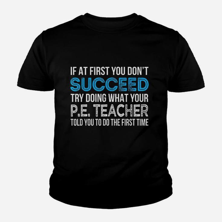 Physical Education Pe Teacher Funny Gift Kid T-Shirt