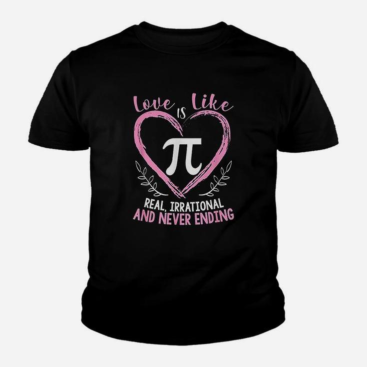 Pi Day Love Is Like Pi Mathematics Teacher Nerd Geek Kid T-Shirt