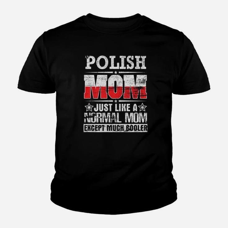 Polish Dad Just Like A Normal Dad Except Much Cooler Shirt Kid T-Shirt