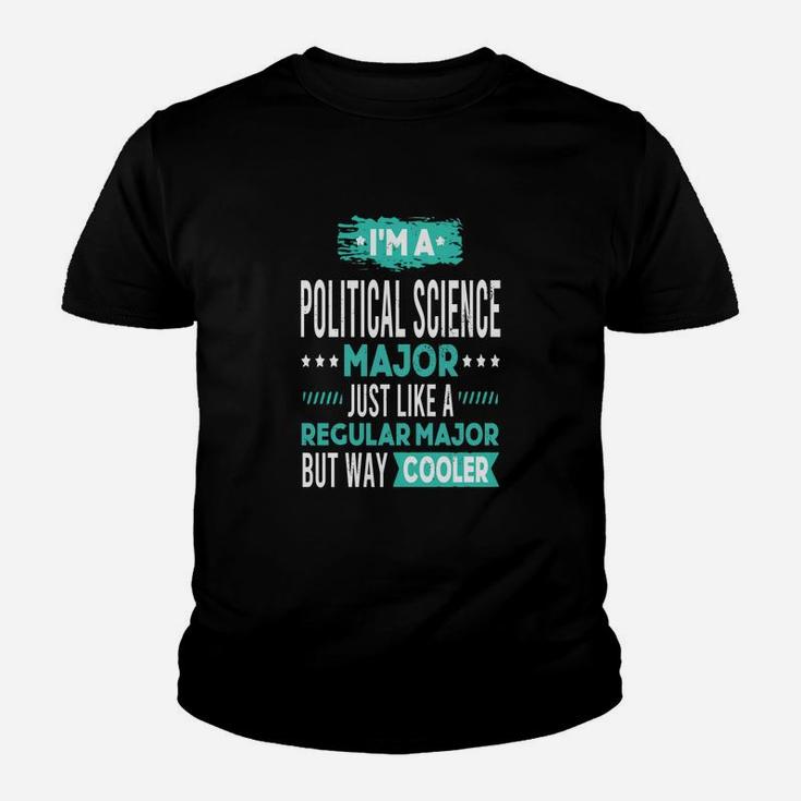 Political Science Major Like Regular Major Way Coo Kid T-Shirt