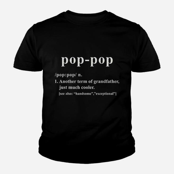 Pop Pop Definition Funny Grandfather Saying Kid T-Shirt
