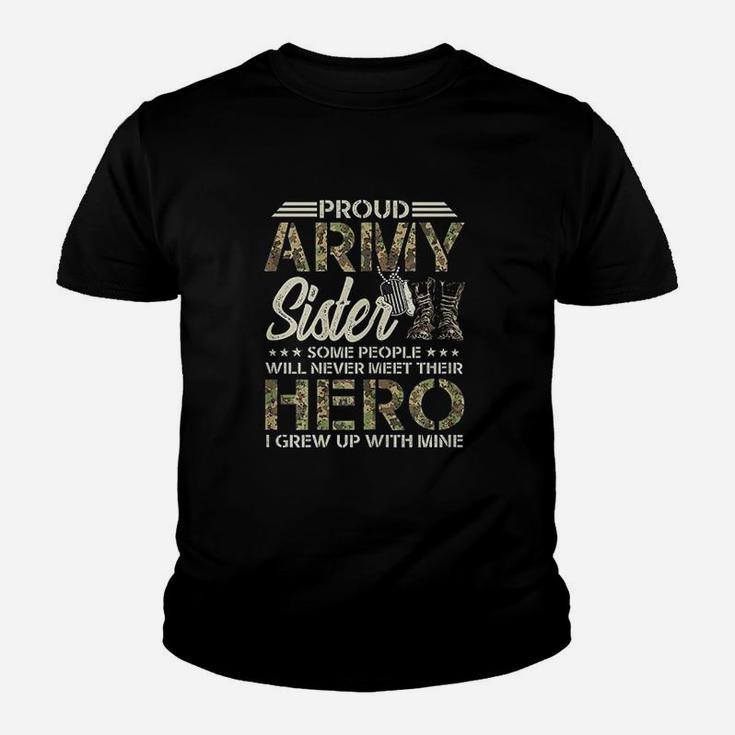 Proud Army Sister Some People Never Meet Their Hero Kid T-Shirt