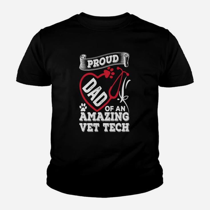 Proud Dad Of An Amazing Vet Tech T-shirt Kid T-Shirt