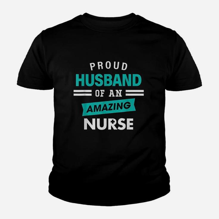 Proud Husband Of An Amazing Nurse Gift Appreciation Nurses Kid T-Shirt