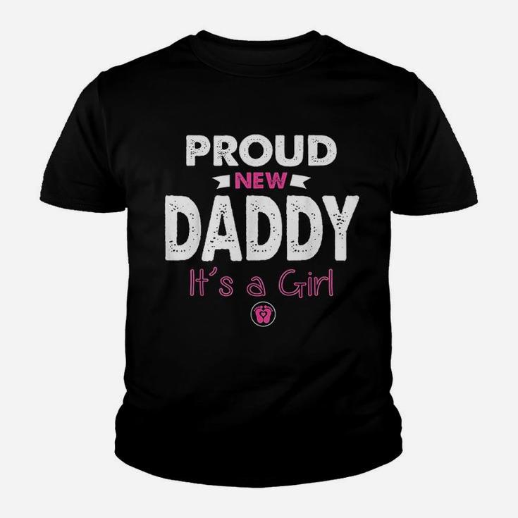 Proud New Daddy Its A Girl Gifts Funny Fathers Day New Dad Kid T-Shirt