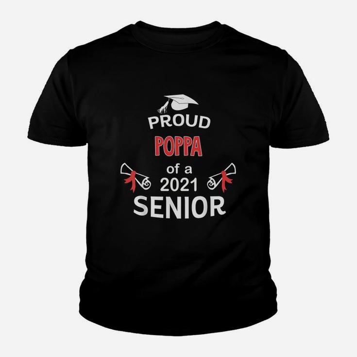 Proud Poppa Of A 2021 Senior Graduation 2021 Awesome Family Proud Gift Kid T-Shirt