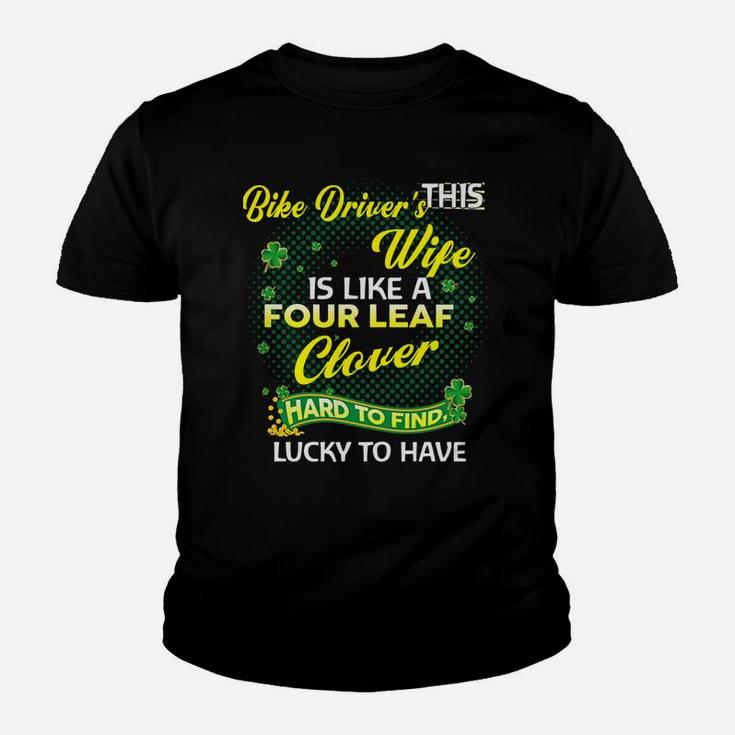 Proud Wife Of This Bike Driver Is Hard To Find Lucky To Have St Patricks Shamrock Funny Husband Gift Kid T-Shirt