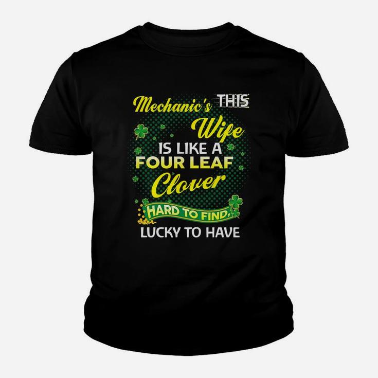 Proud Wife Of This Mechanic Is Hard To Find Lucky To Have St Patricks Shamrock Funny Husband Gift Kid T-Shirt