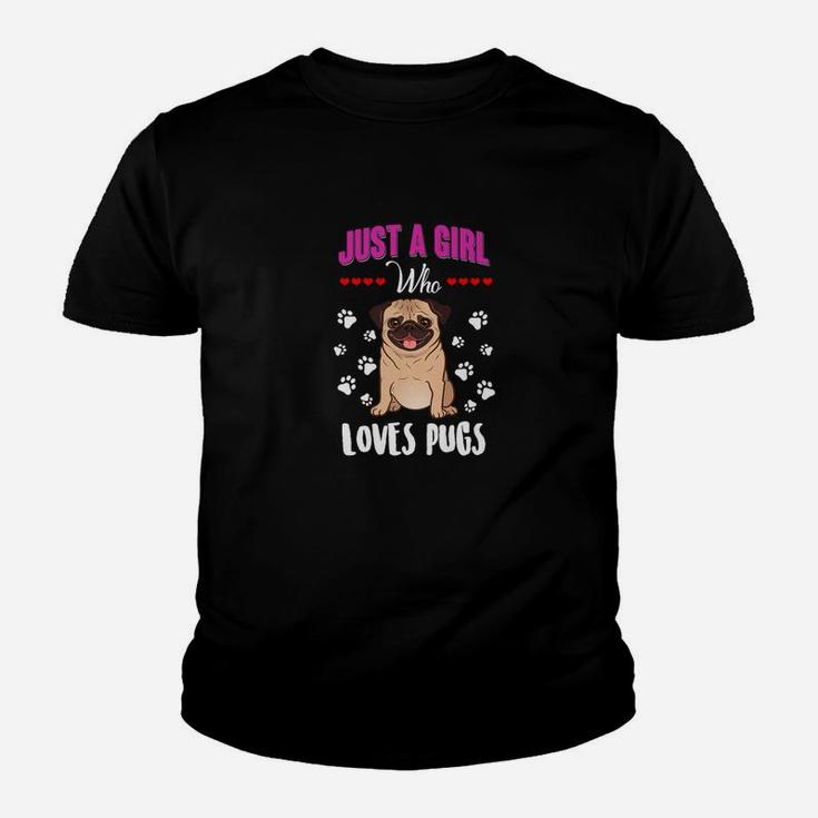 Pug Gifts For Girls Funny Just A Girl Who Loves Pugs Kid T-Shirt
