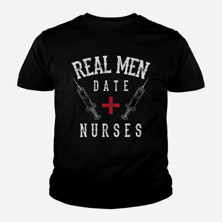 Real Men Date Nurses Cute Nurse Quote Funny Kid T-Shirt
