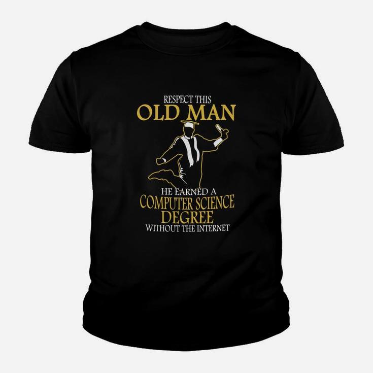 Respect This Old Man He Earned A Computer Science Degree Kid T-Shirt