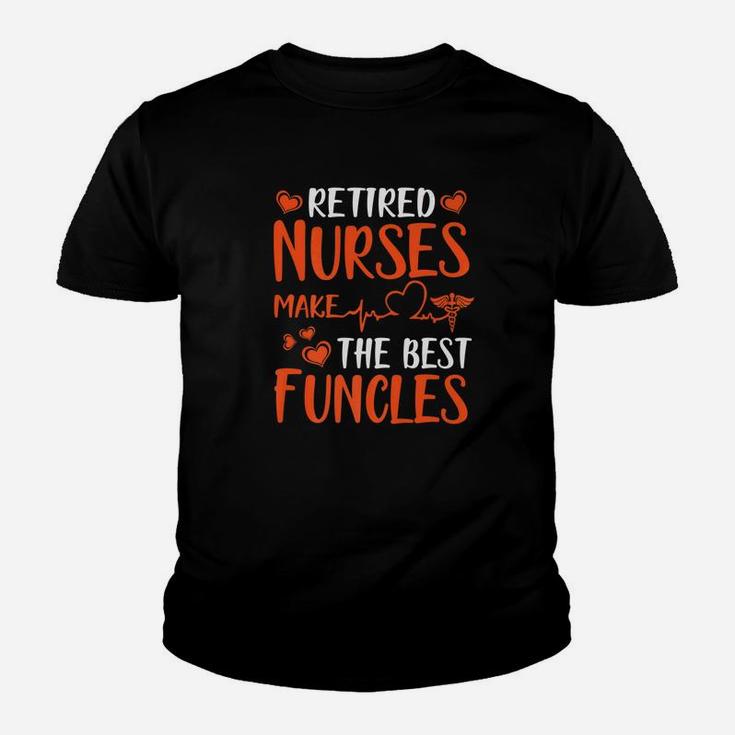 Retired Nurses Make The Best Funcles Happy Week Day Kid T-Shirt