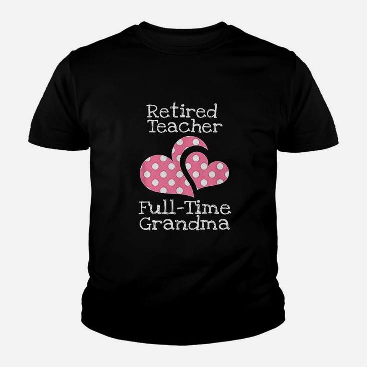 Retired Teacher Fulltime Grandma Teachers Retirement Gift Kid T-Shirt