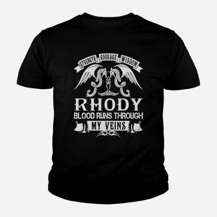 Rhody Shirts - Strength Courage Wisdom Rhody Blood Runs Through My Veins Name Shirts Youth T-shirt