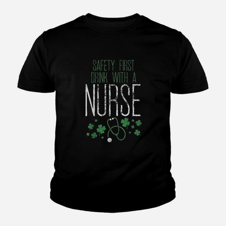 Safety First Drink With A Nurse St Patricks Day Kid T-Shirt