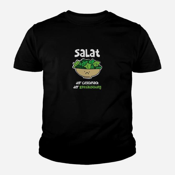 Salat Der Geschmack Der Enttäuschung Kinder T-Shirt