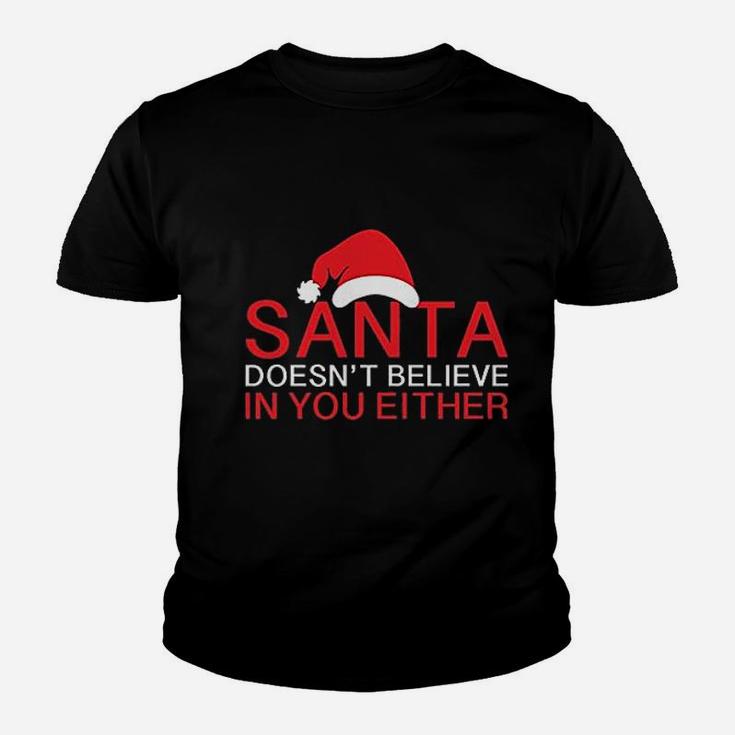 Santa Doesnt Believe Christmas Kid T-Shirt