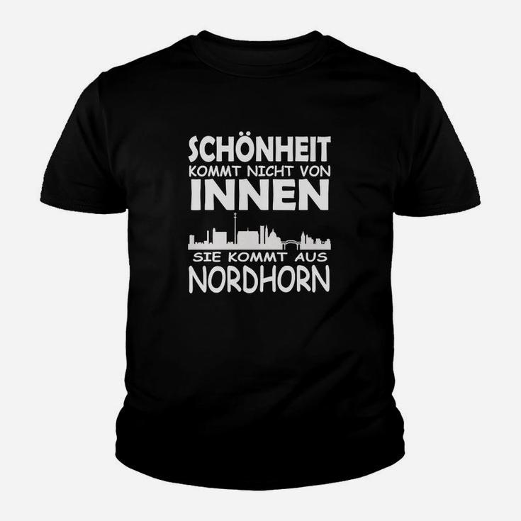 Schönheit Kommt Aus Nordhorn Kinder T-Shirt