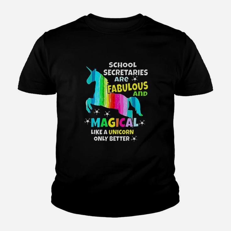 School Secretaries Are Fabulous And Magical Like A Unicorn Kid T-Shirt
