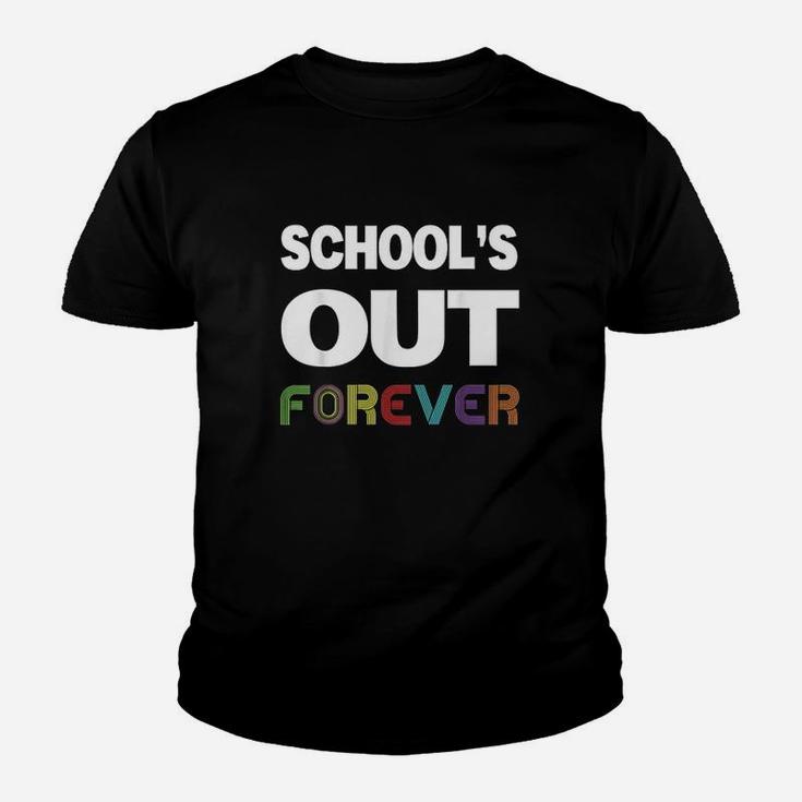 Schools Out Forever Funny Retired Teacher Retirement Kid T-Shirt