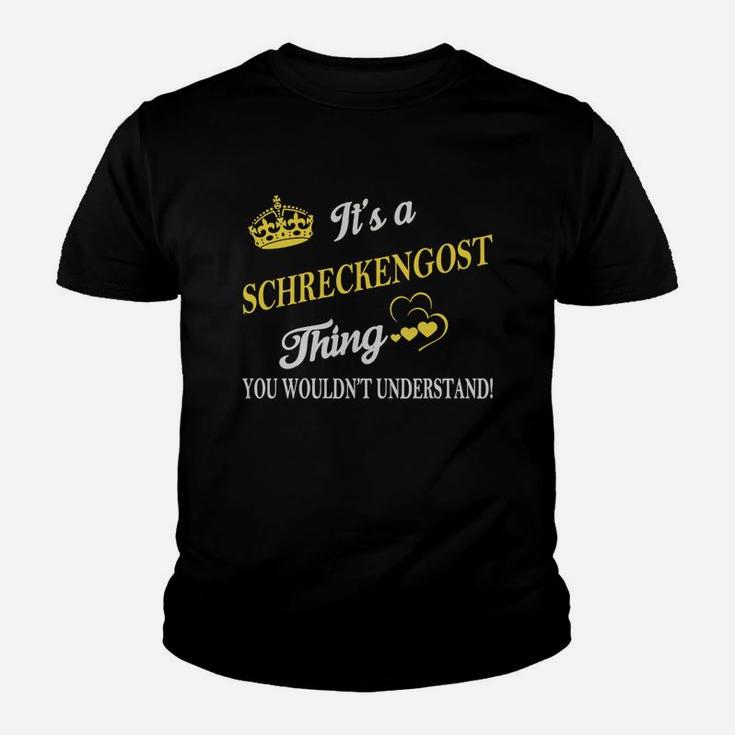 Schreckengost Shirts - It's A Schreckengost Thing You Wouldn't Understand Name Shirts Youth T-shirt