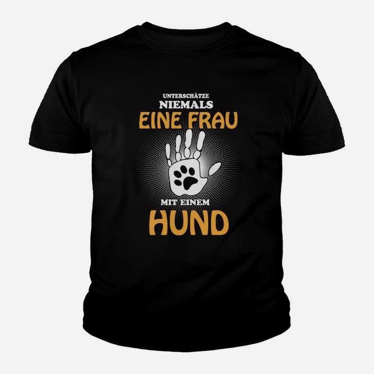 Schwarzes Damen Kinder Tshirt Frau mit Hund unterschätzen nie