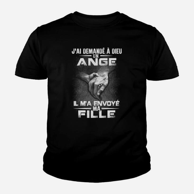 Schwarzes Kinder Tshirt J'ai demandé à Dieu un ange, il m'a envoyé ma fille, Vatertochter