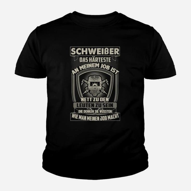 Schweiber Das Harteste An Meinem Job Ist Kinder T-Shirt