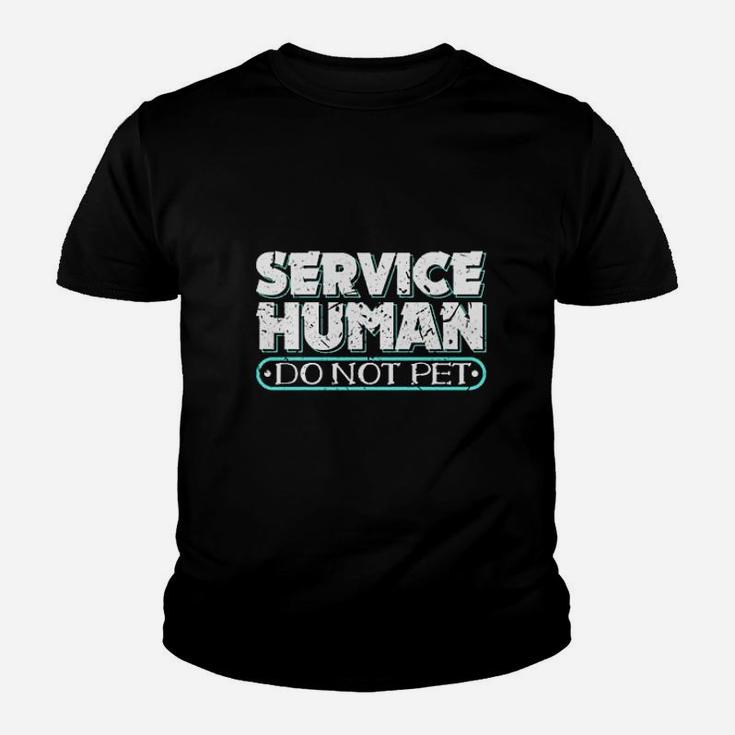Service Human Do Not Pet Funny Service Dog Animal Joke Kid T-Shirt