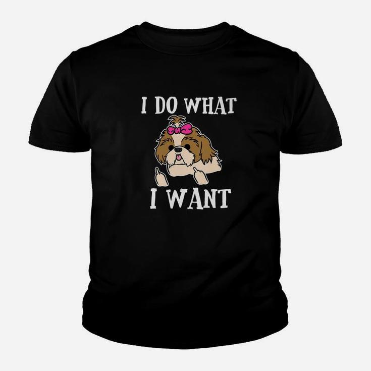 Shih Tzu Funny Dog Do What I Want Mom Dad Gift Kid T-Shirt