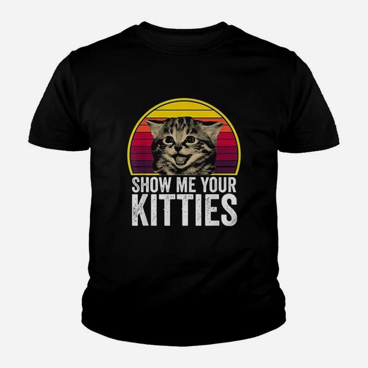 Show Me Your Kitties Cat Lover Retro Vintage Gift Kid T-Shirt
