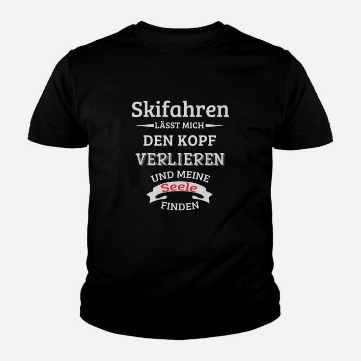 Skifahren Enthusiasten Kinder Tshirt, Motiv Kopfverlieren & Seelenfinder