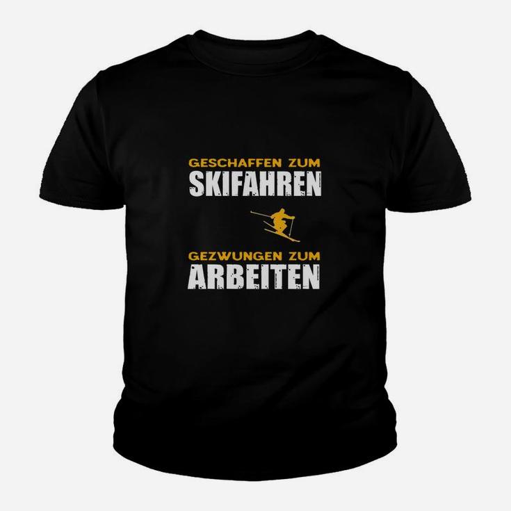 Skifenahren Und Arbeiten Kinder T-Shirt